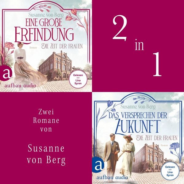 Die Zeit der Frauen - Eine große Erfindung & Das Versprechen der Zukunft