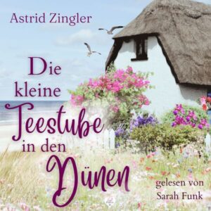 Die kleine Teestube in den Dünen