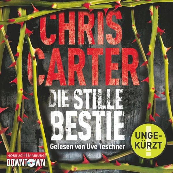 Die stille Bestie (Ein Hunter-und-Garcia-Thriller 6)