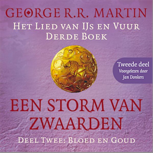 Een storm van zwaarden 2: Bloed en goud - Tweede deel