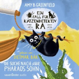 Ein Fall für Katzendetektiv Ra - Die Suche nach Pharaos Sohn