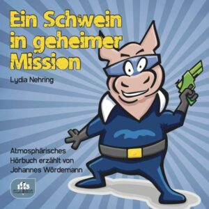 Ein Schwein in geheimer Mission