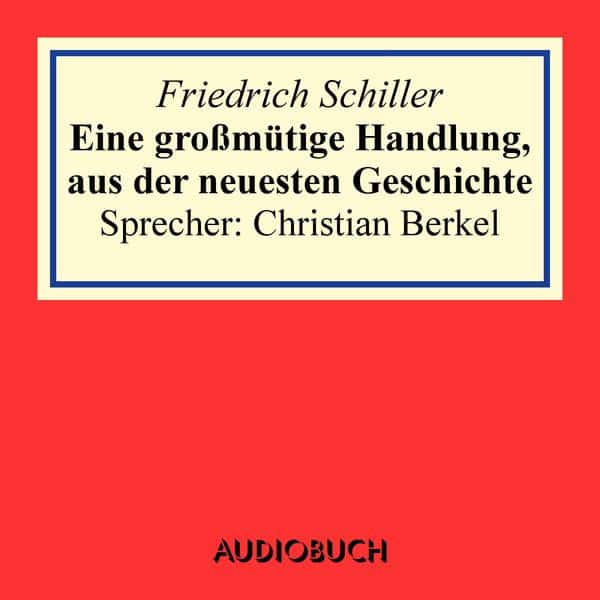 Eine großmütige Handlung