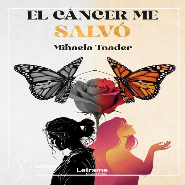 El cáncer me salvó