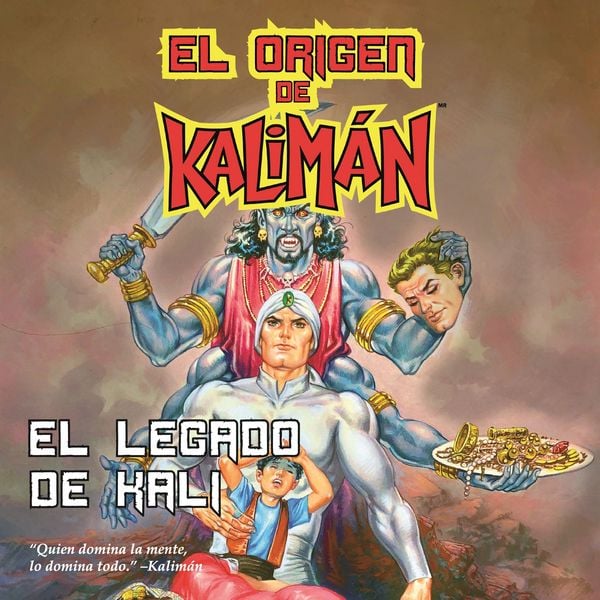 El origen de Kalimán. La saga completa