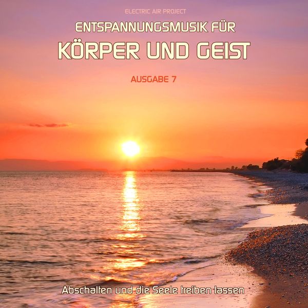 Entspannungsmusik für Körper und Geist 7