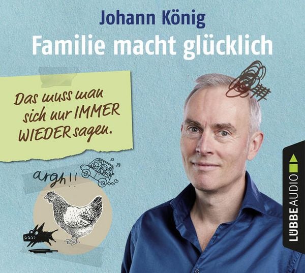 Familie macht glücklich - Das muss man sich nur IMMER WIEDER sagen