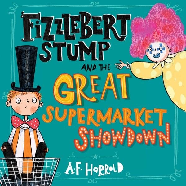 Fizzlebert Stump and the Great Supermarket Showdown