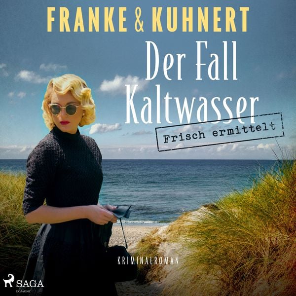 Frisch ermittelt: Der Fall Kaltwasser (Ein Heißmangel-Krimi