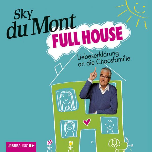 Full House - Liebeserklärung an die Chaosfamilie