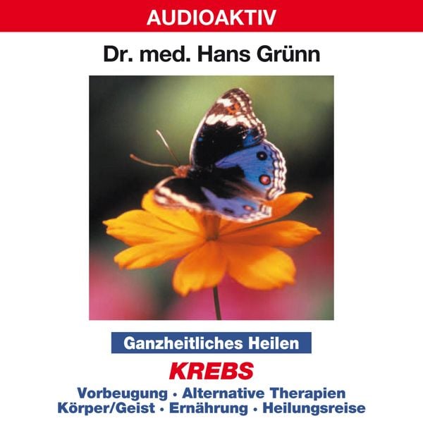 Ganzheitliches Heilen: Krebs