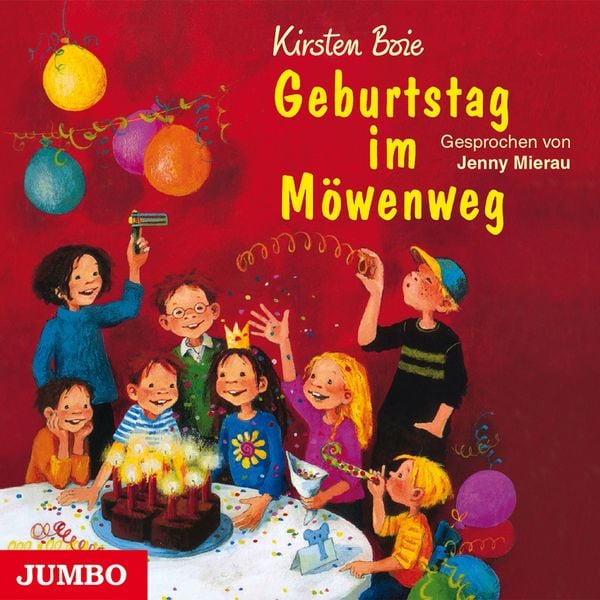 Geburtstag im Möwenweg [Wir Kinder aus dem Möwenweg
