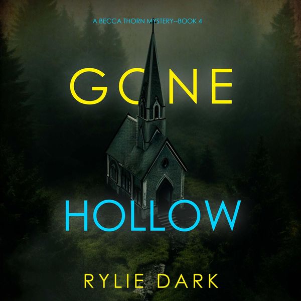 Gone Hollow (A Becca Thorn FBI Suspense Thriller—Book 4)