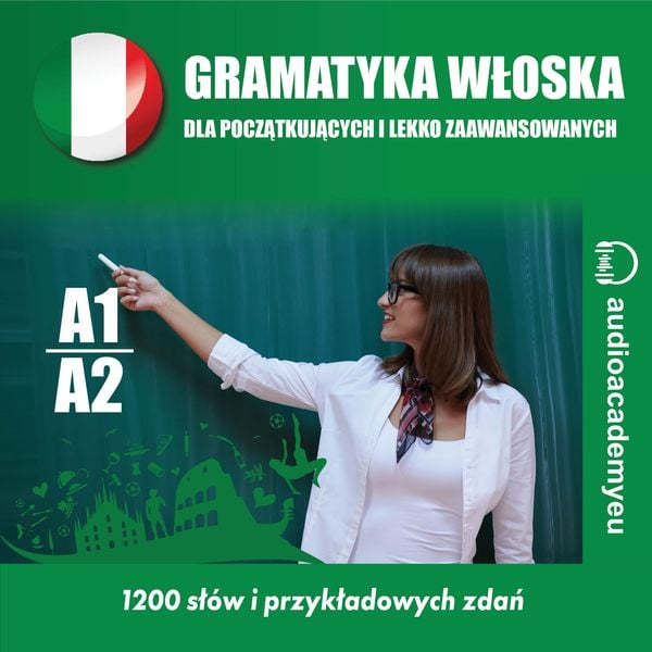 Gramatyka włoska - dla początkujących- poziom A1