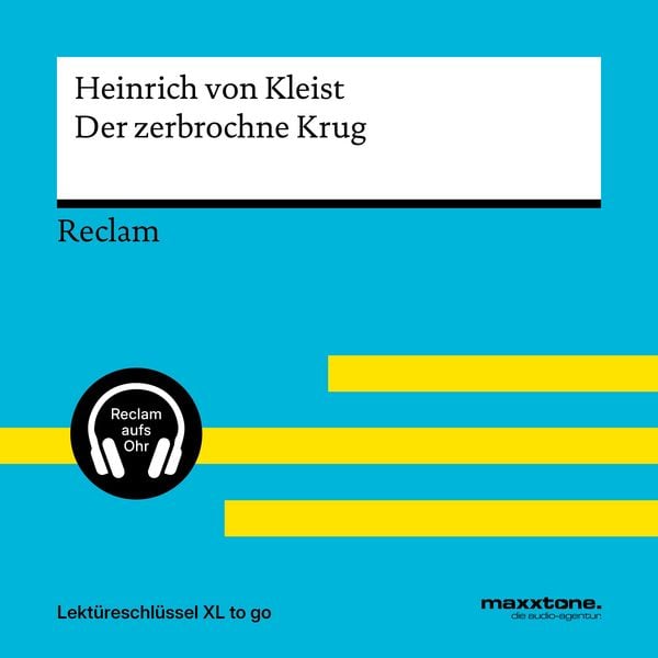Heinrich von Kleist: Der zerbrochne Krug