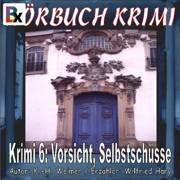 Hörbuch Krimi 006: Vorsicht