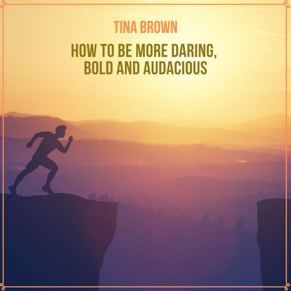 How to Be More Daring