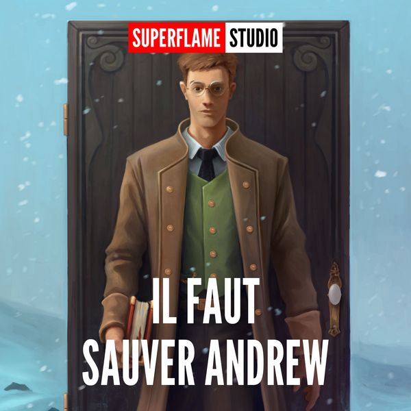 Il faut sauver Andrew