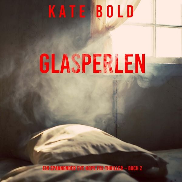 In Seinem Visier (Ein spannender Eve Hope FBI-Thriller – Buch 2)