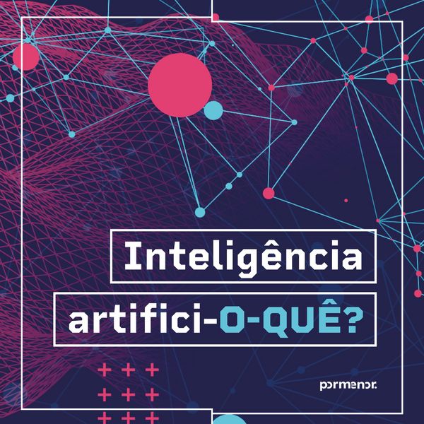 Inteligência artifici-o-quê?