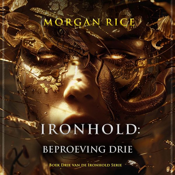 Ironhold: Beproeving Drie (Boek Drie van de Ironhold Serie)
