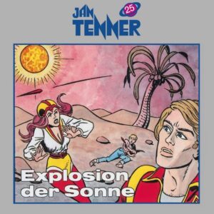 Jan Tenner Classics - Explosion der Sonne
