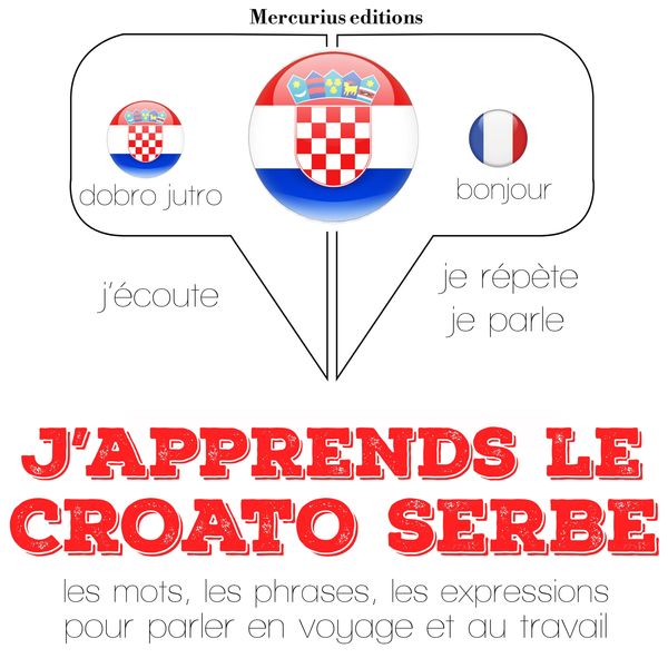 J'apprends le croato serbe