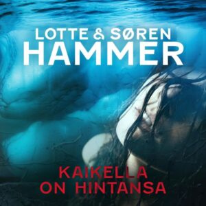 Kaikella on hintansa