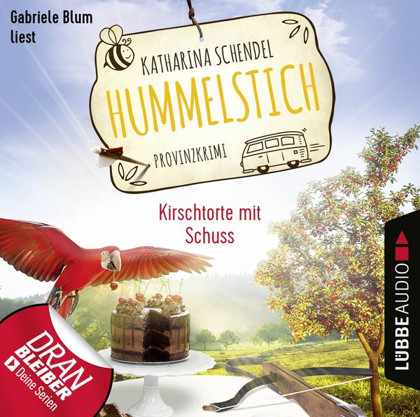 Kirschtorte mit Schuss - Provinzkrimi - Hummelstich