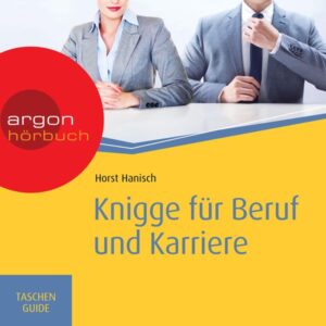 Knigge für Beruf und Karriere - Haufe TaschenGuide
