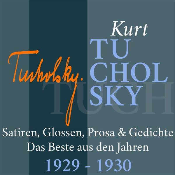Kurt Tucholsky: Satiren