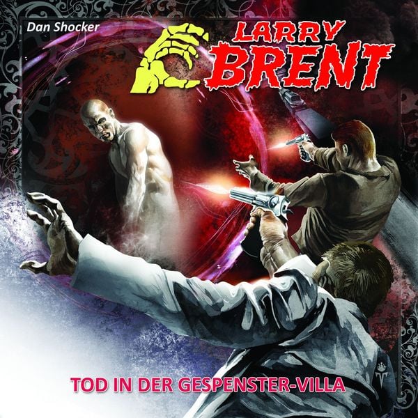 LARRY BRENT 17: Tod in der Gespenster-Villa