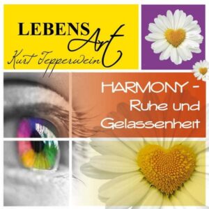 Lebensart: Harmony (Ruhe und Gelassenheit)
