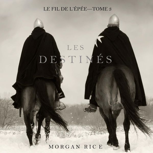 Les Destinés (Le fil de l'épée