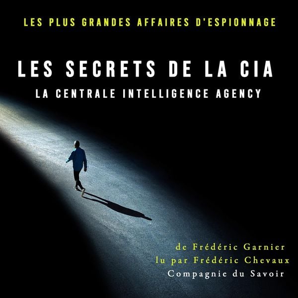 Les secrets de la CIA