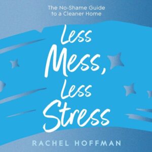 Less Mess