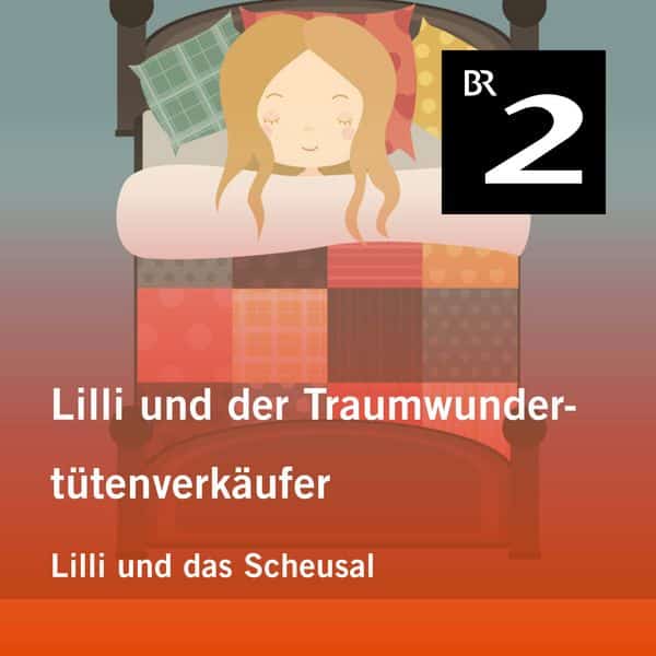 Lilli und der Traumwundertütenverkäufer: Lilli und das Scheusal