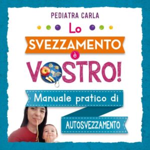 Lo svezzamento è vostro!