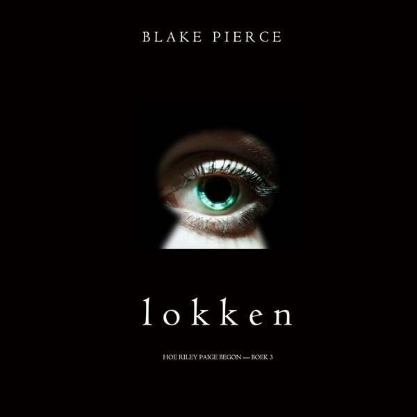 Lokken (Hoe Riley Paige begon — Boek 3)