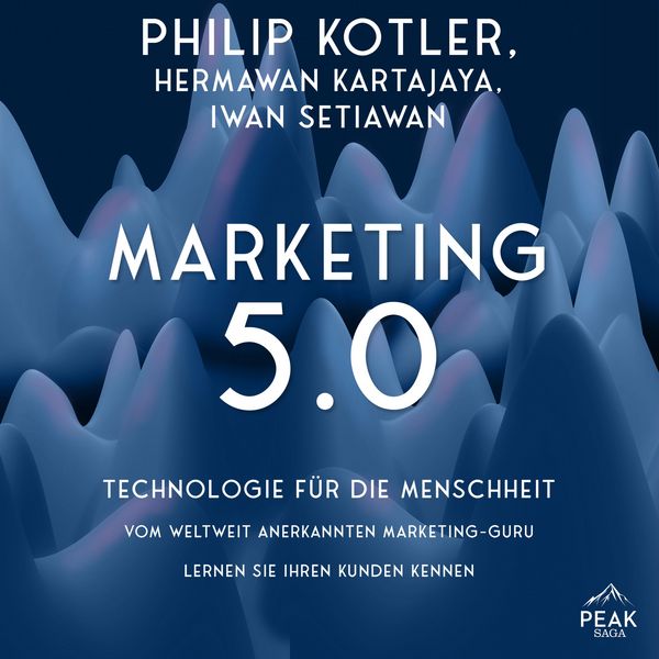 Marketing 5.0. Technologie für die Menschheit