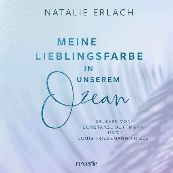 Meine Lieblingsfarbe in unserem Ozean (ungekürzt)