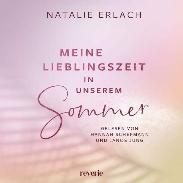 Meine Lieblingszeit in unserem Sommer