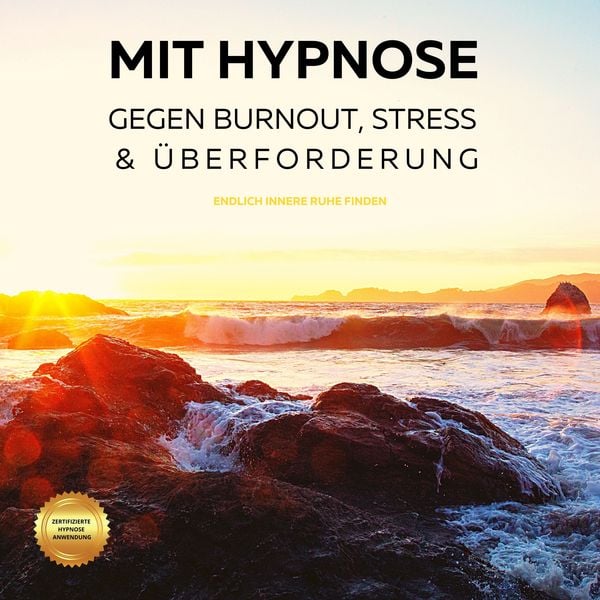Mit Hypnose gegen Burnout