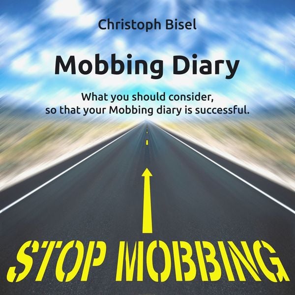 Mobbing Diary - What You Should Consider