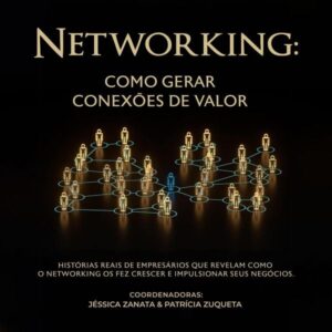 Networking: como gerar conexões de valor