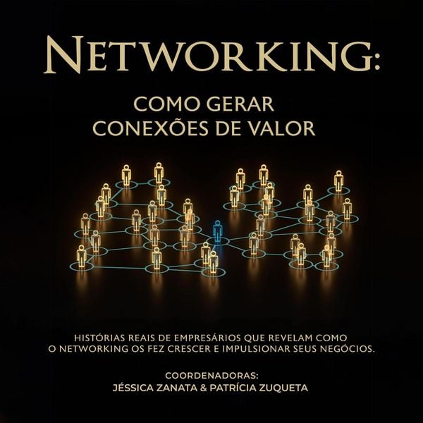 Networking: como gerar conexões de valor