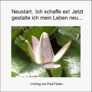 Neustart! Ich schaffe es!