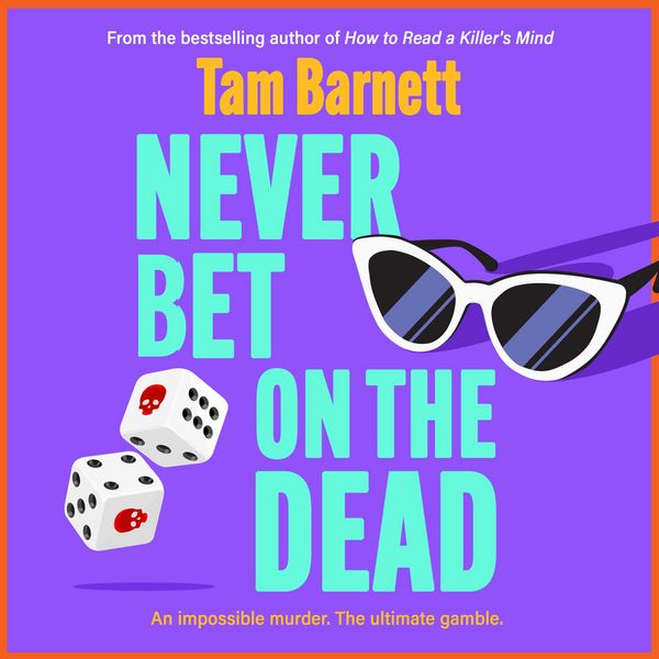 Never Bet on the Dead