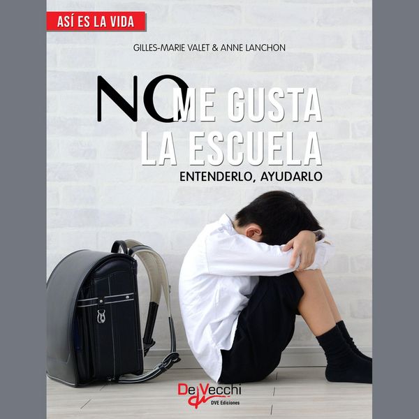 No me gusta la escuela. Entenderlo