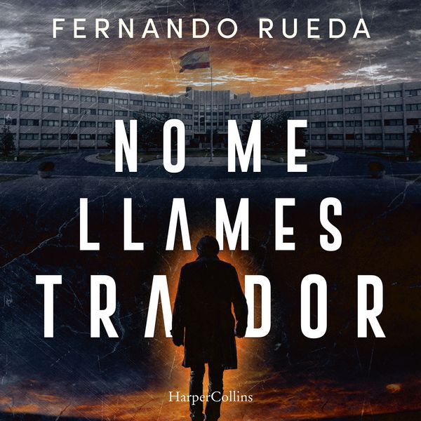 No me llames traidor